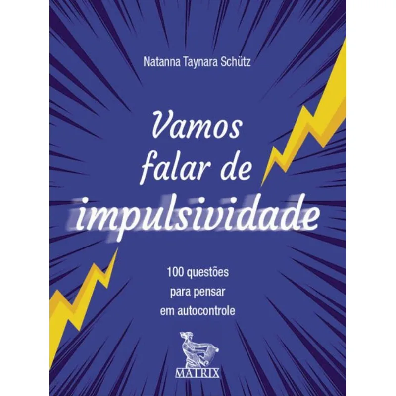 VAMOS FALAR DE IMPULSIVIDADE