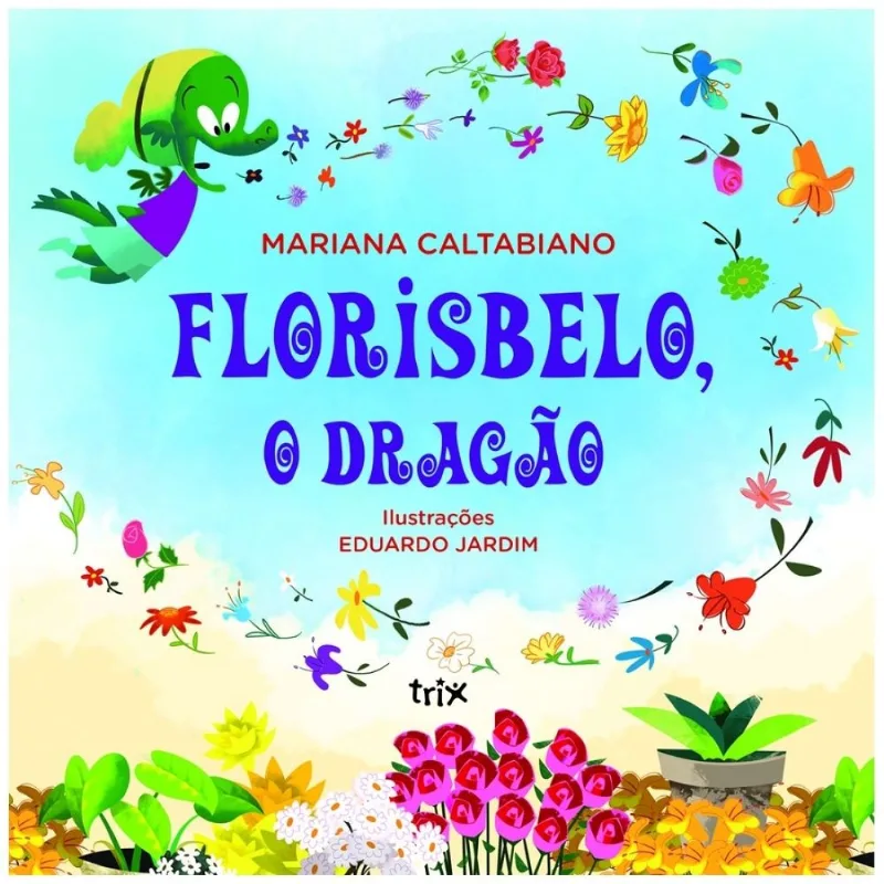 Florisbelo, o Dragão