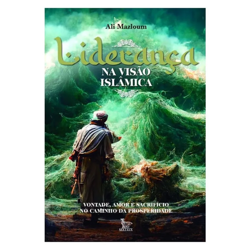 LIDERANÇA NA VISÃO ISLÂMICA