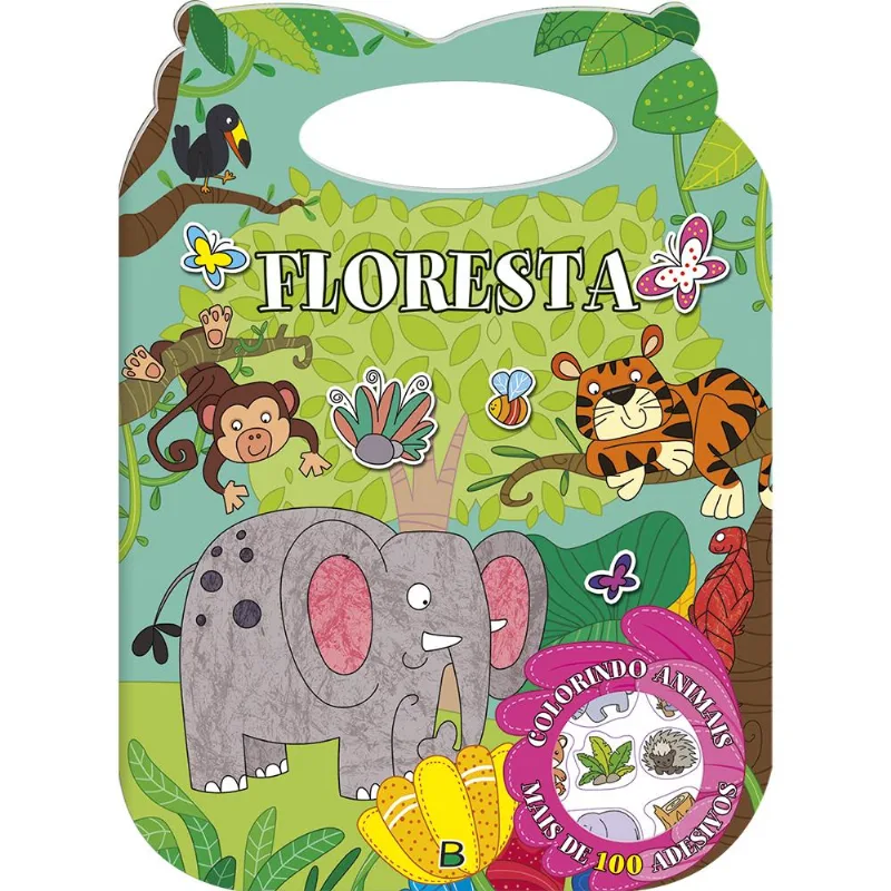 Colorindo animais - Um livro com alça: Floresta