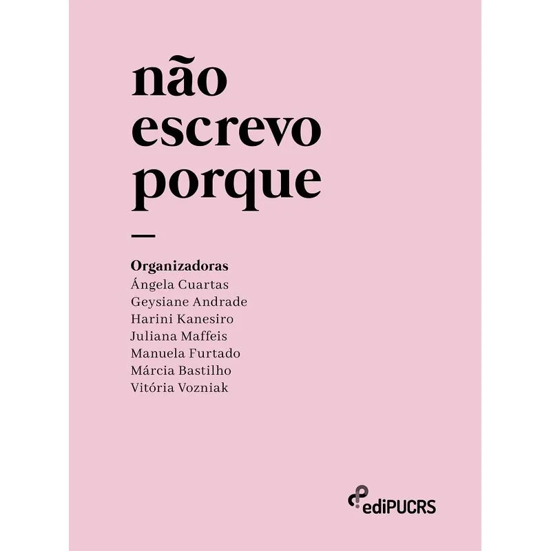 Não escrevo porque