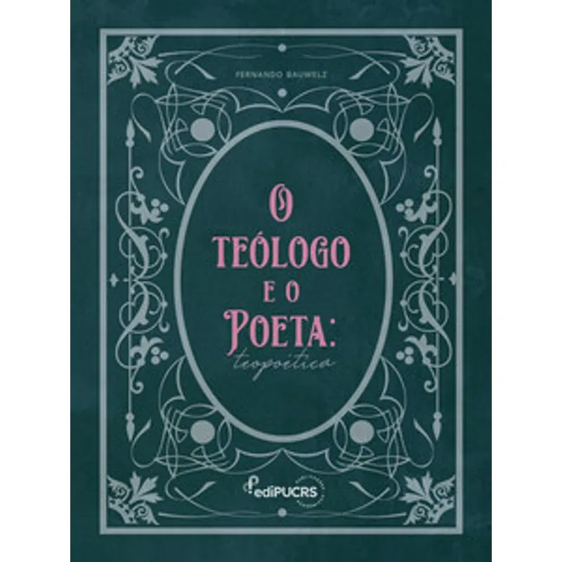 O Teólogo e o Poeta: Teopoética