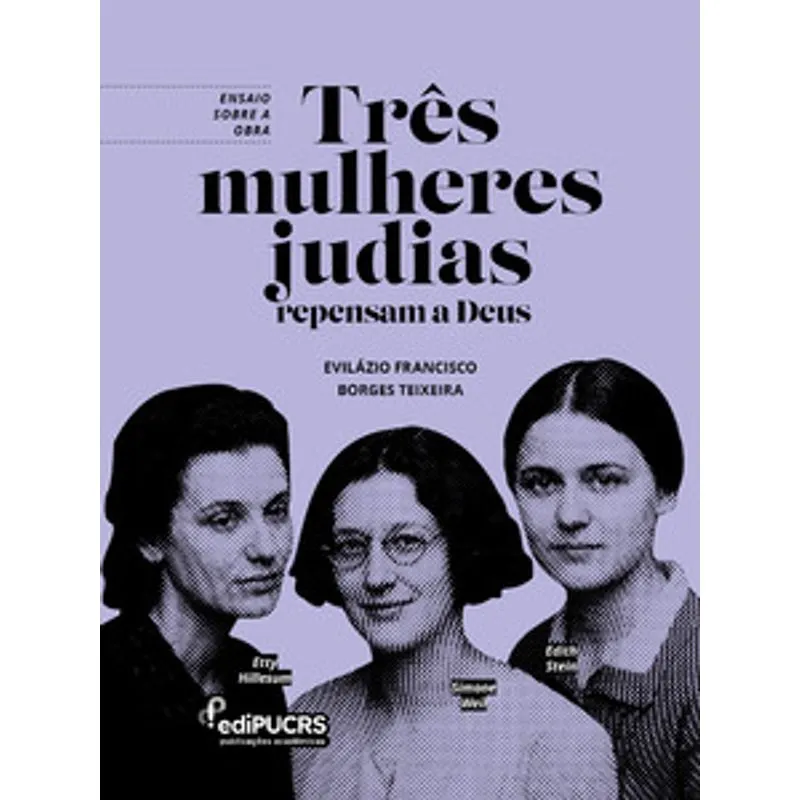 Ensaio sobre a Obra:: Três Mulheres Judias Repensam a Deus
