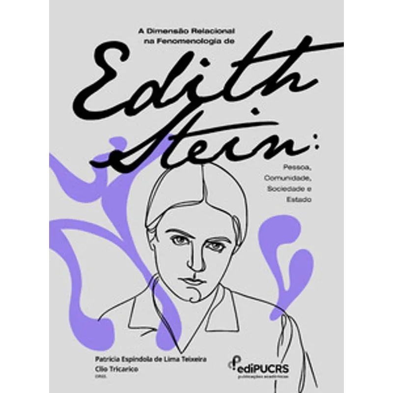 A Dimensão Relacional na Fenomenologia de Edith Stein:: Pessoa, Comunidade, Sociedade e Estado