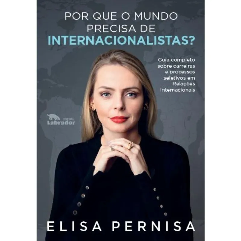 Por que o mundo precisa de internacionalistas? Guia completo sobre carreiras e processos seletivos em relações internacionais