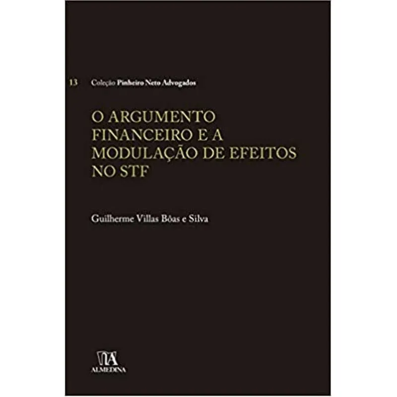 O argumento financeiro e a modulação de efeitos no STF