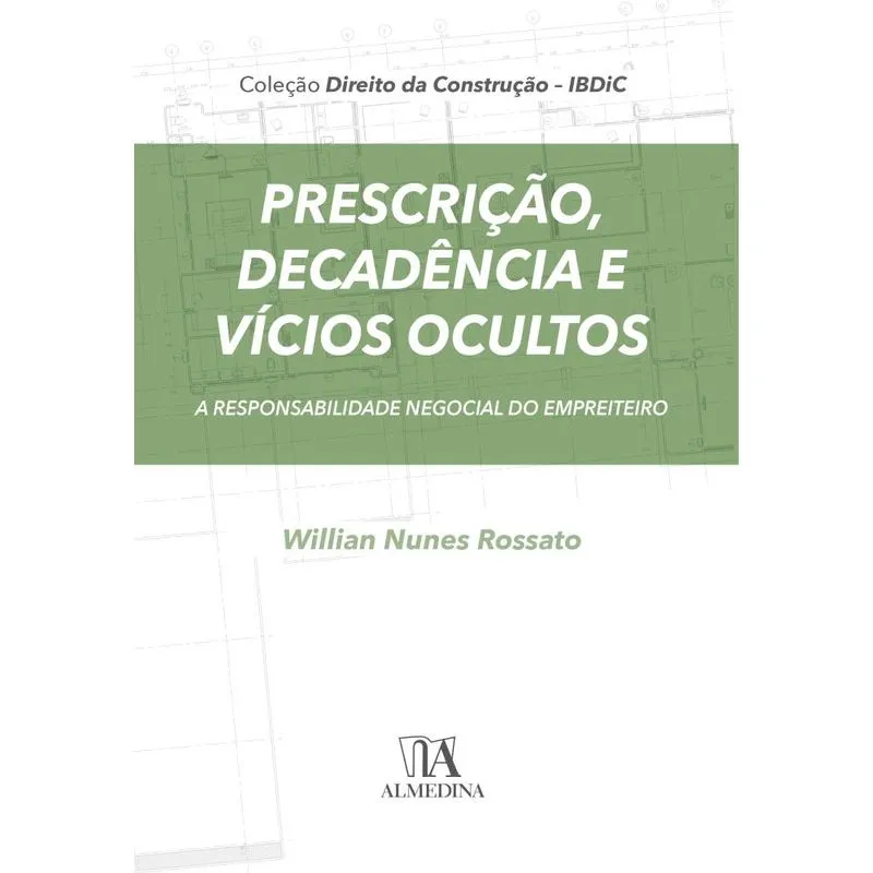 PRESCRIçãO, DECADêNCIA E VíCIOS OCULTOS