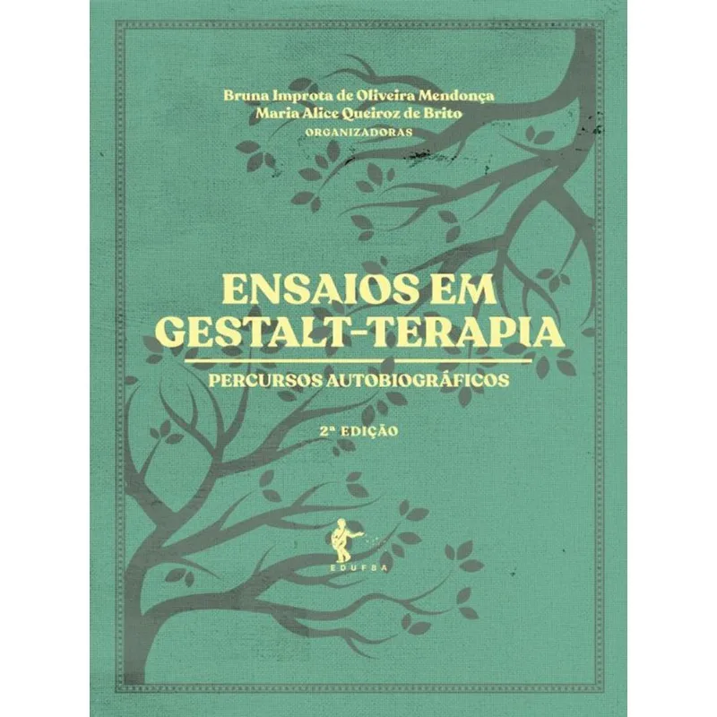 ENSAIOS EM GESTALT-TERAPIA: PERCURSOS AUTOBIOGRÁFICOS