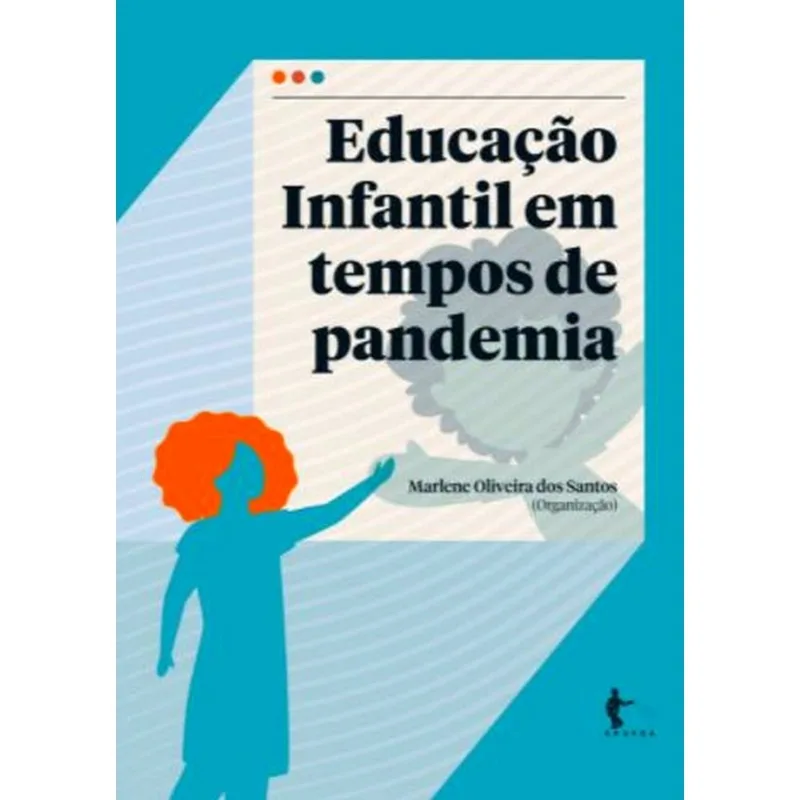 EDUCAÇÃO INFANTIL EM TEMPOS DE PADEMIA