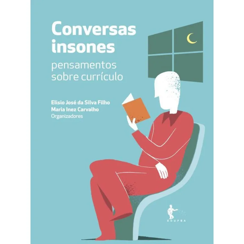 CONVERSAS INSONES: PENSAMENTOS SOBRE CURRÍCULO