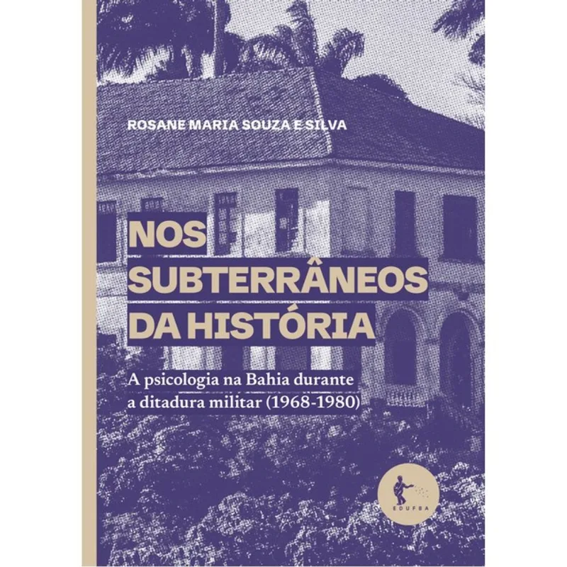NOS SUBTERRÂNEOS DA HISTÓRIA