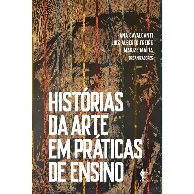 HISTÓRIAS DA ARTE EM PRÁTICAS DE ENSINO