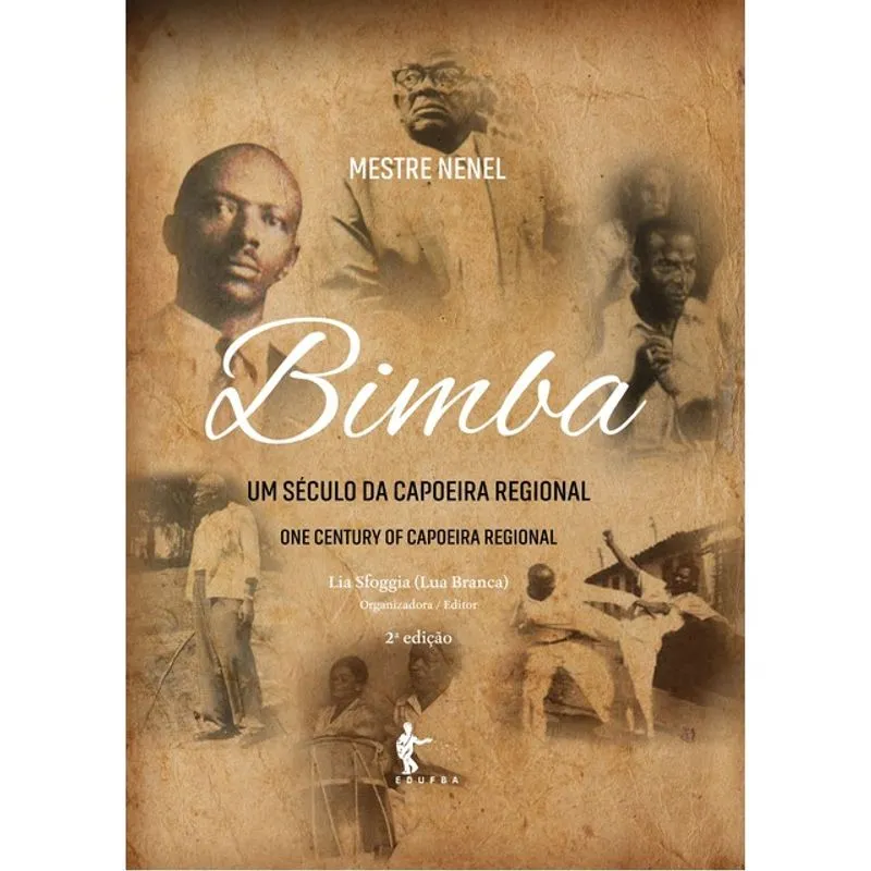 BIMBA - UM SÉCULO DA CAPOEIRA REGIONAL