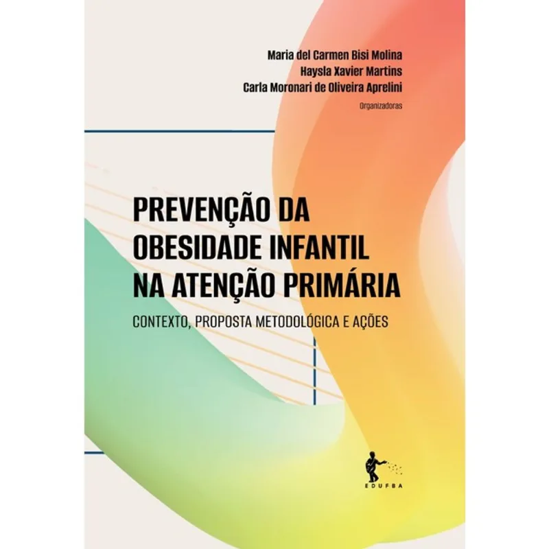 PREVENÇÃO DA OBESIDADE INFANTIL NA ATENÇÃO PRIMÁRIA
