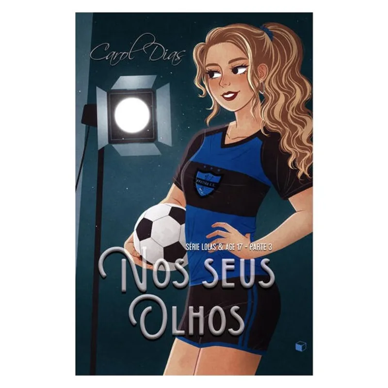 NOS SEUS OLHOS / PERDOA (LOLAS & AGE 17 LIVRO 2) - VOL. 2