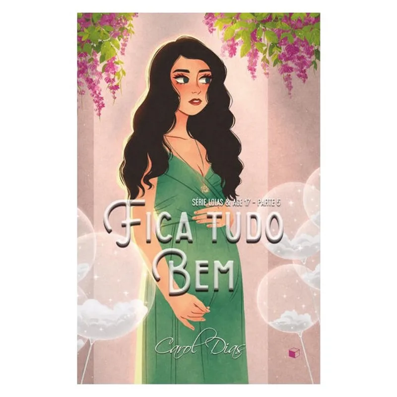 FICA TUDO BEM / BOMBA RELÓGIO (LOLAS & AGE 17 LIVRO 3) - VOL. 3