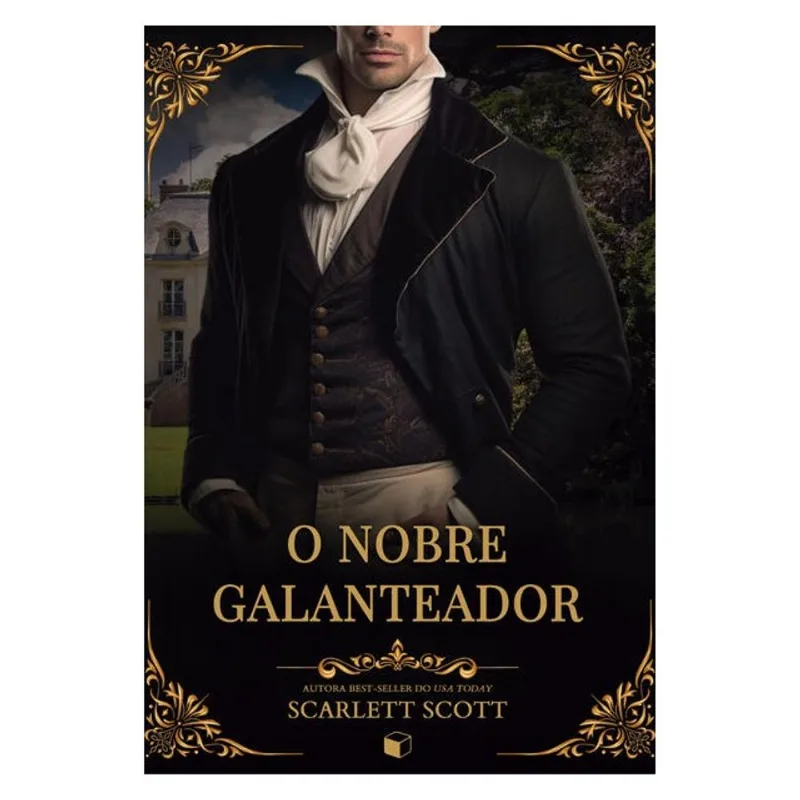 O NOBRE GALANTEADOR (LORDES INESPERADOS) - VOL. 2