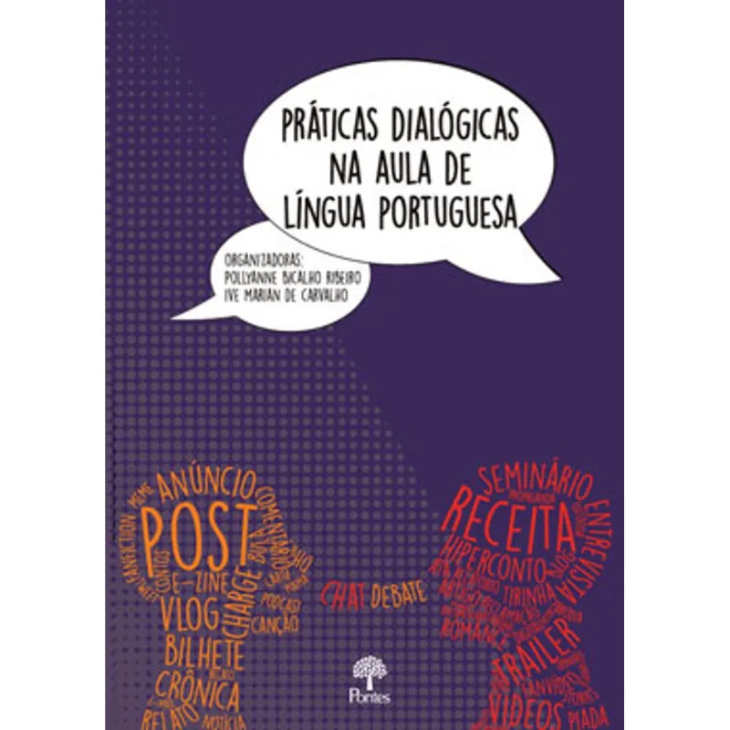 PRÁTICAS DIALÓGICAS NA AULA DE LÍNGUA PORTUGUESA