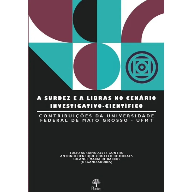 A SURDEZ E A LIBRAS NO CENÁRIO INVESTIGATIVO-CIENTÍFICO