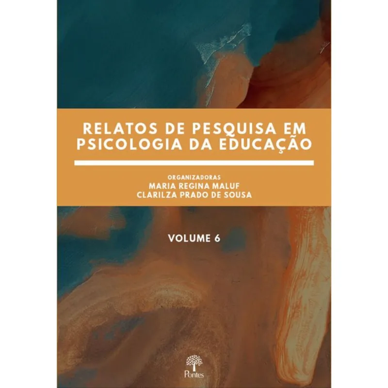 RELATOS DE PESQUISA EM PSICOLOGIA DA EDUCAÇÃO - VOL. 6