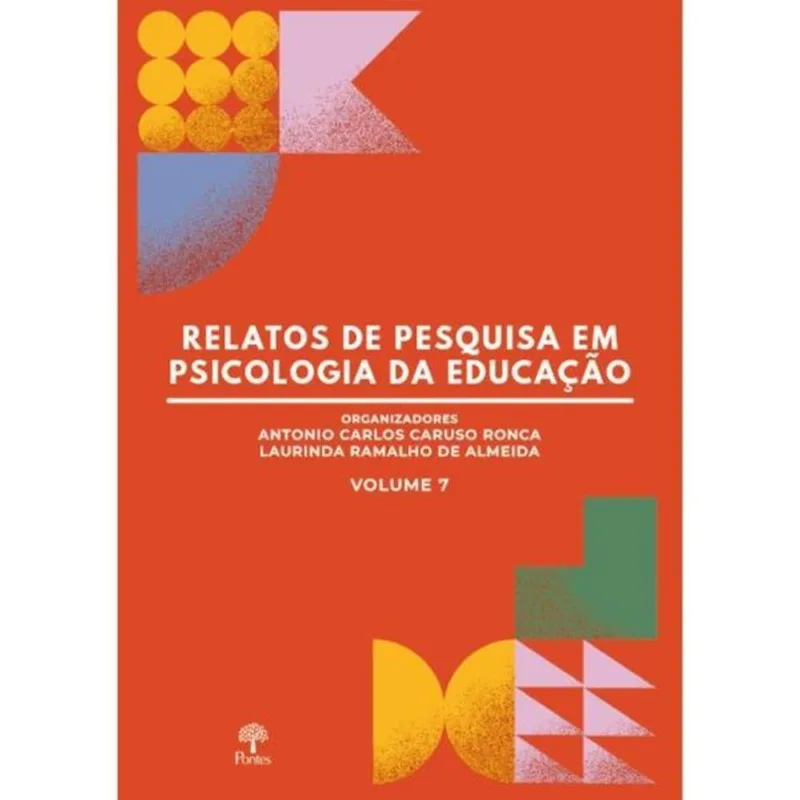 RELATOS DE PESQUISA EM PSICOLOGIA DA EDUCAÇÃO - VOL. 7