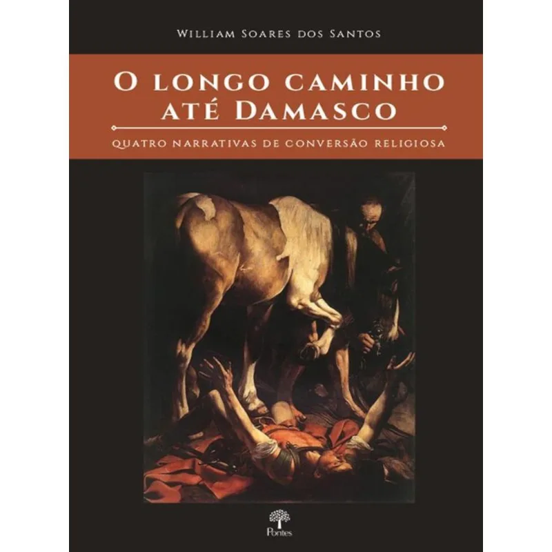 O LONGO CAMINHO ATE DAMASCO
