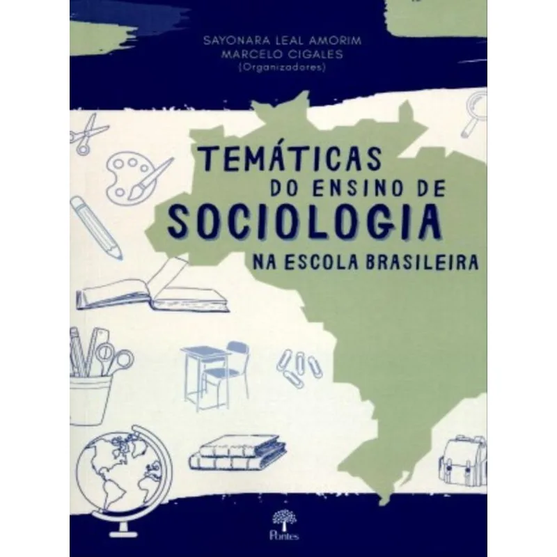 TEMÁTICAS DO ENSINO DE SOCIOLOGIA NA ESCOLA BRASILEIRA