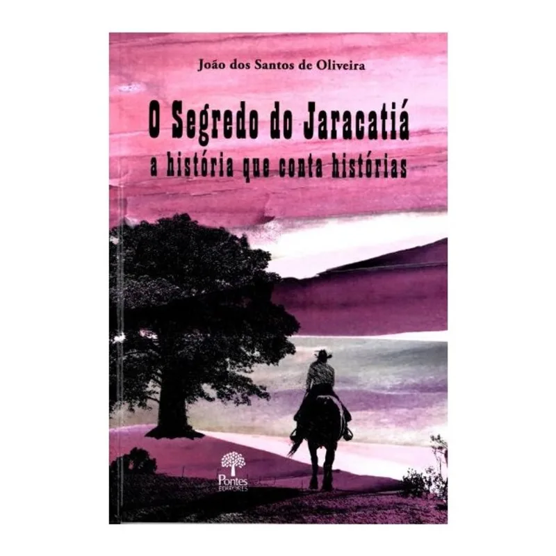 O SEGREDO DO JARACATIÁ