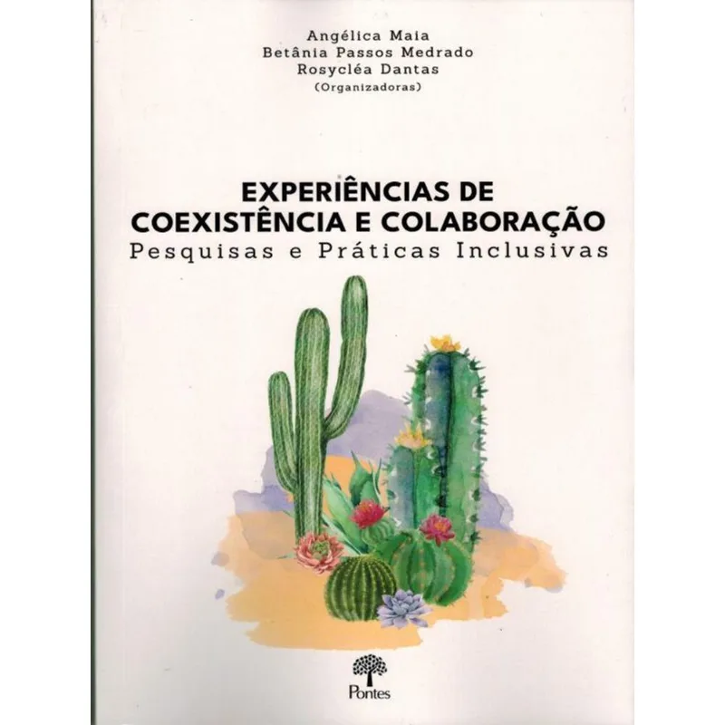 EXPERIÊNCIAS DE COEXISTÊNCIA E COLABORAÇÃO