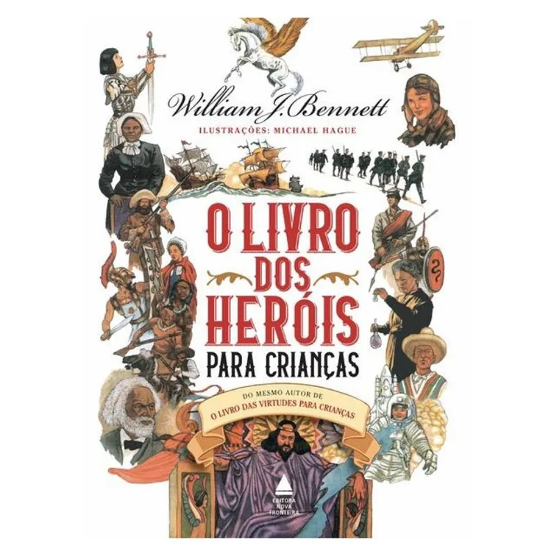 O LIVRO DOS HERÓIS PARA CRIANÇAS