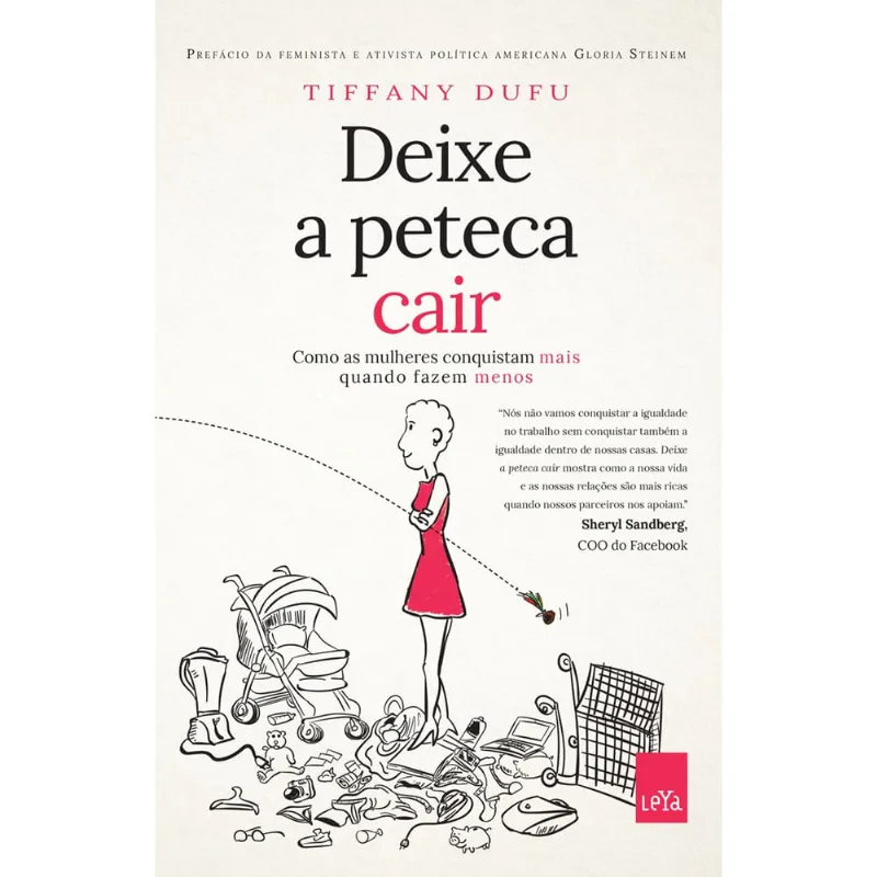 Livro - Deixe a peteca cair - Como as mulheres conquistam mais quando fazem menos | Edição Slim