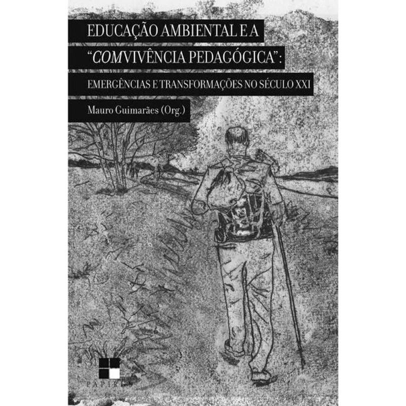 EDUCAÇÃO AMBIENTAL E A COMVIVÊNCIA PEDAGÓGICA: