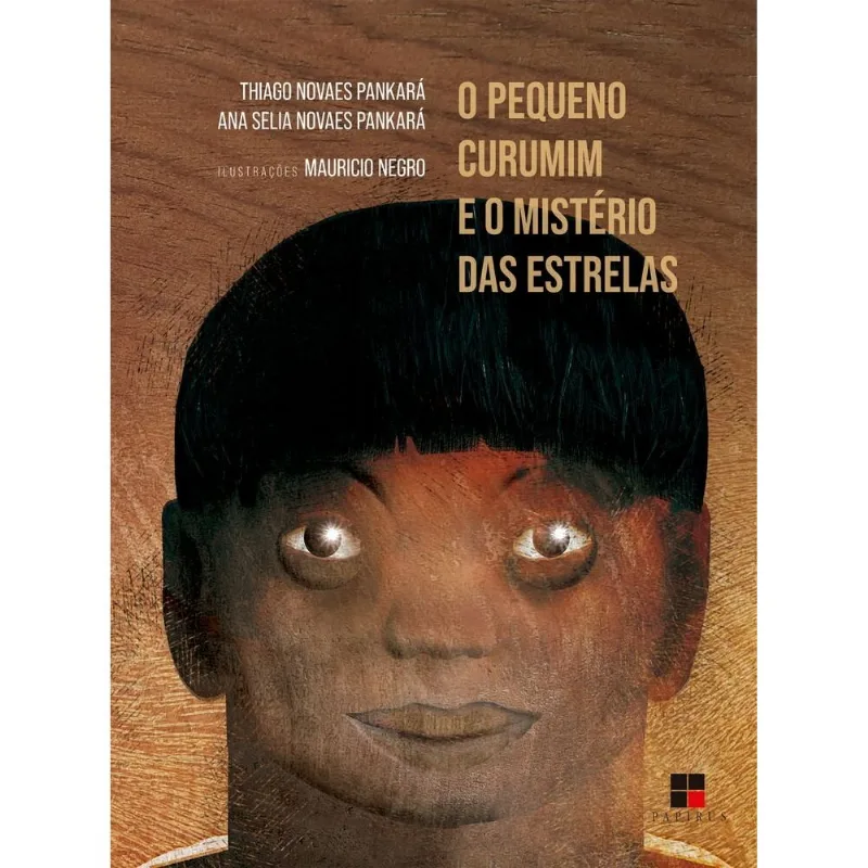 O Pequeno Curumim E O Mistério Das Estrelas