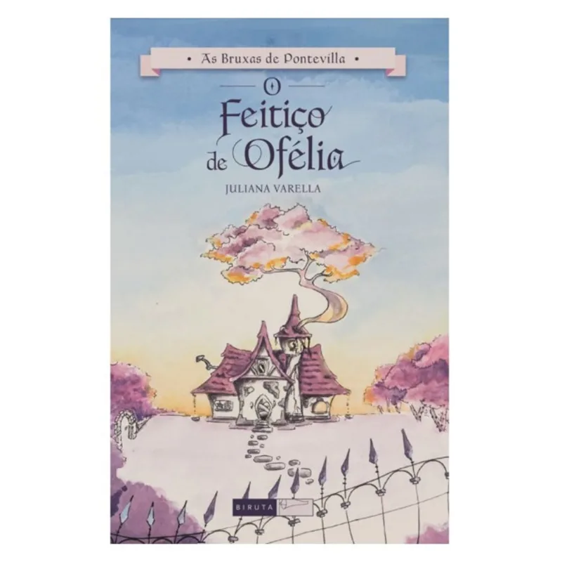 O FEITIÇO DE OFÉLIA - VOL. 1