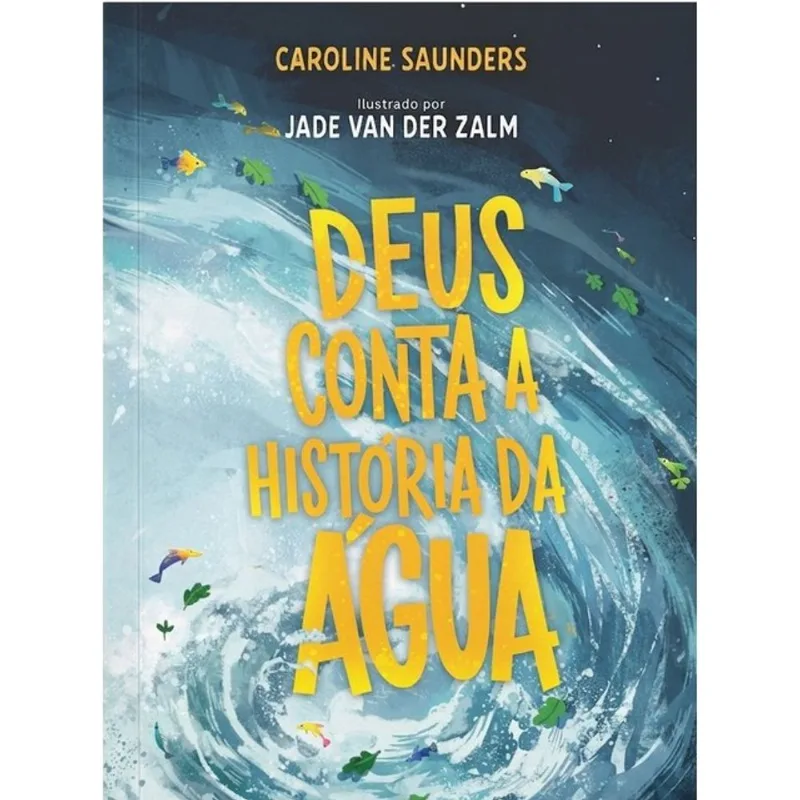 DEUS CONTA A HISTÓRIA DA ÁGUA