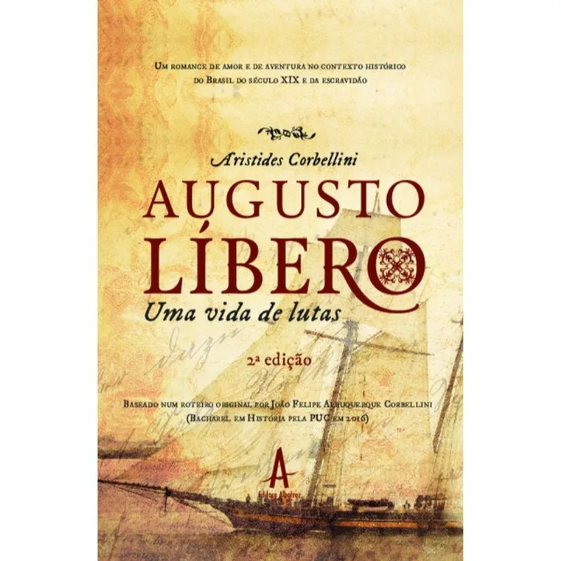 AUGUSTO LÍBERO : UMA VIDA DE LUTAS