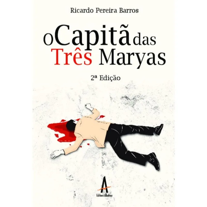 O CAPITÃ DAS TRÊS MARYAS