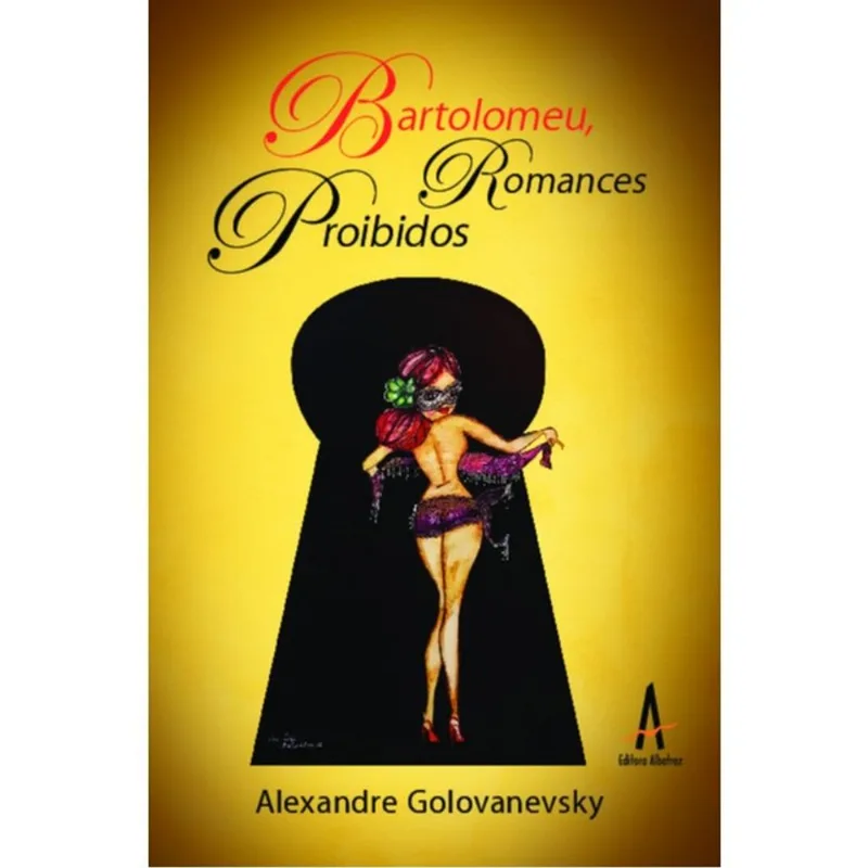 BARTOLOMEU, ROMANCES PROIBIDOS