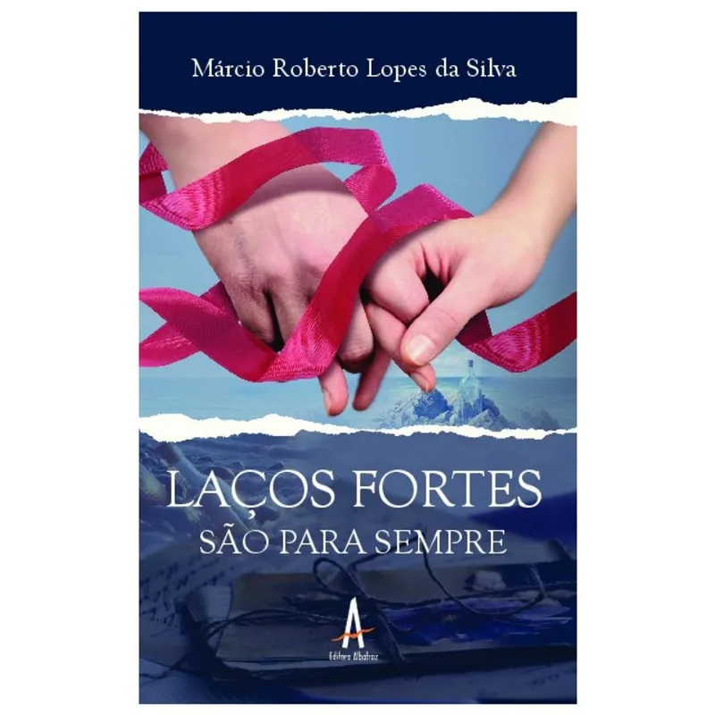 LAÇOS FORTES SÃO PARA SEMPRE