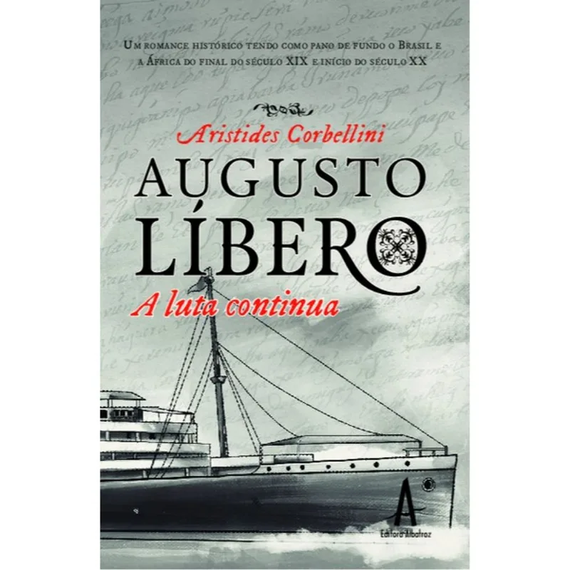 AUGUSTO LÍBERO, A LUTA CONTINUA