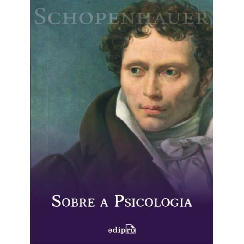 SOBRE A PSICOLOGIA - SCHOPENHAUER