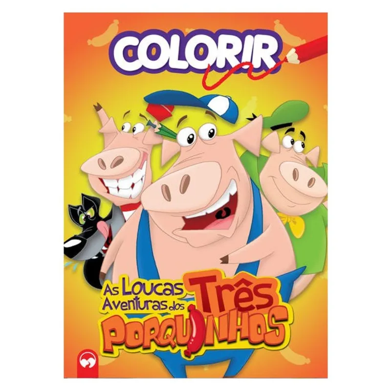 AS LOUCAS AVENTURAS DOS TRÊS PORQUINHOS