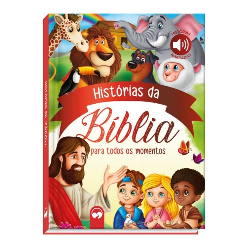 HISTÓRIAS DA BÍBLIA PARA TODOS OS MOMENTOS