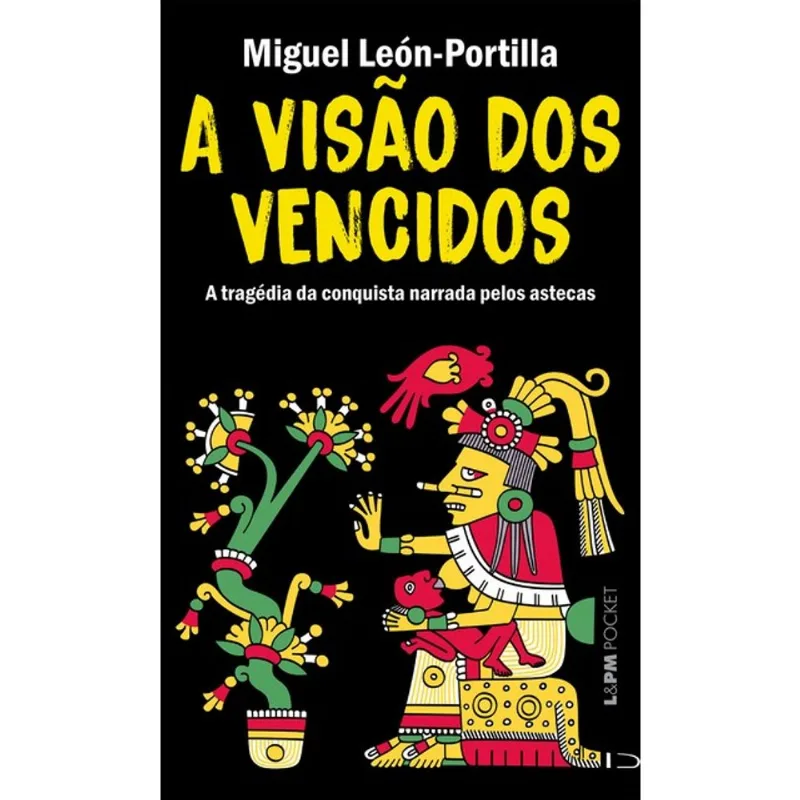A VISÃO DOS VENCIDOS