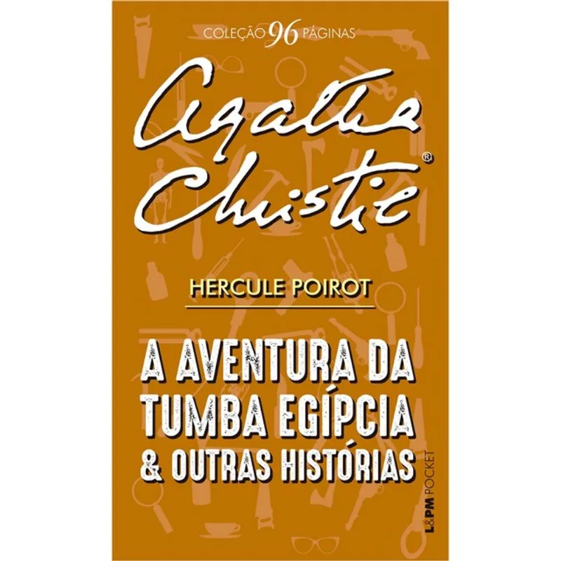 A AVENTURA DA TUMBA EGÍPCIA E OUTRAS HISTÓRIAS - 96 PÁGINAS