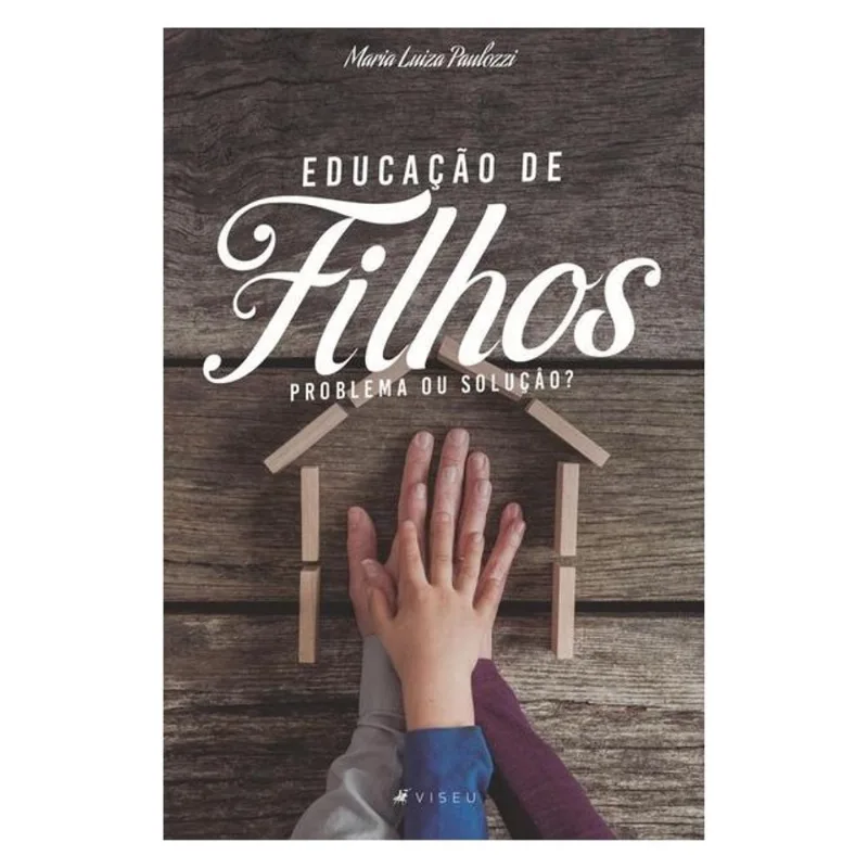 EDUCAÇÃO DE FILHOS