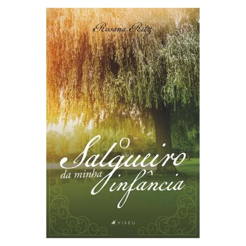 O SALGUEIRO DA MINHA INFÂNCIA