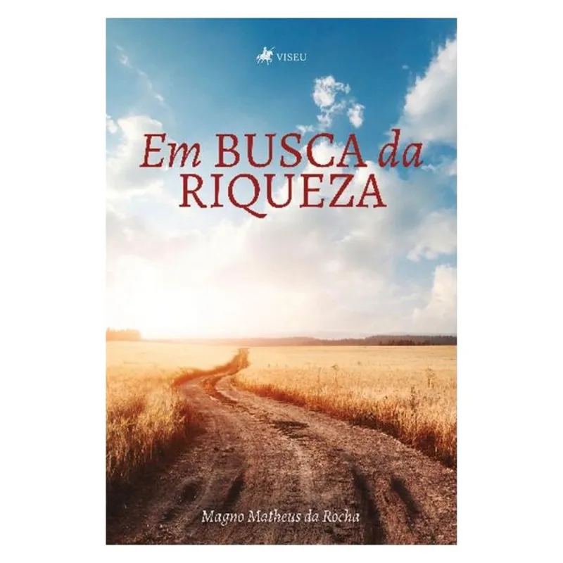 EM BUSCA DA RIQUEZA