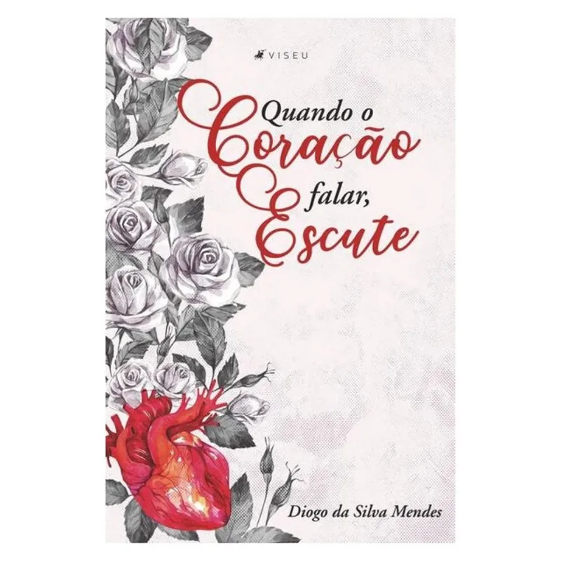 QUANDO O CORAÇÃO FALAR, ESCUTE