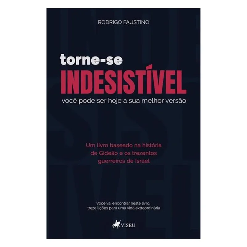 TORNE-SE INDESISTÍVEL